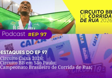 Circuito Caixa 2026, Circuito BB em São Paulo e Brasileiro de Corrida de Rua são destaques da semana