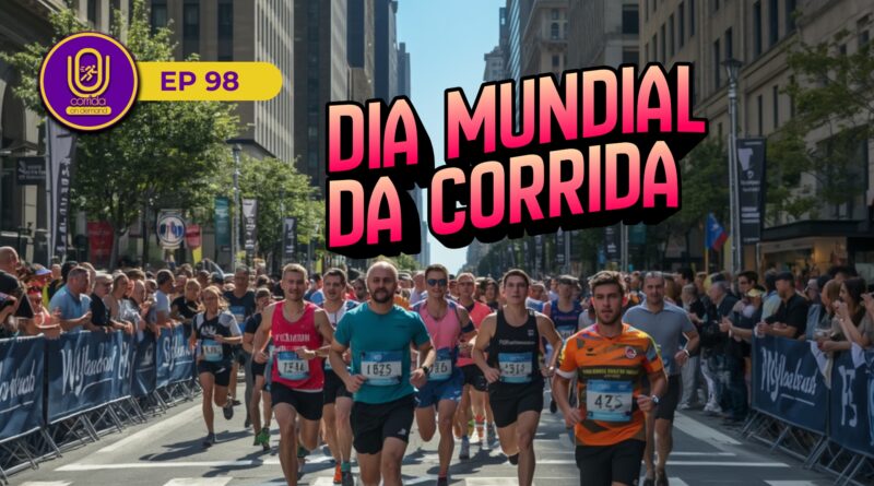 Dia Mundial da Corrida: por que correr virou um movimento no Brasil