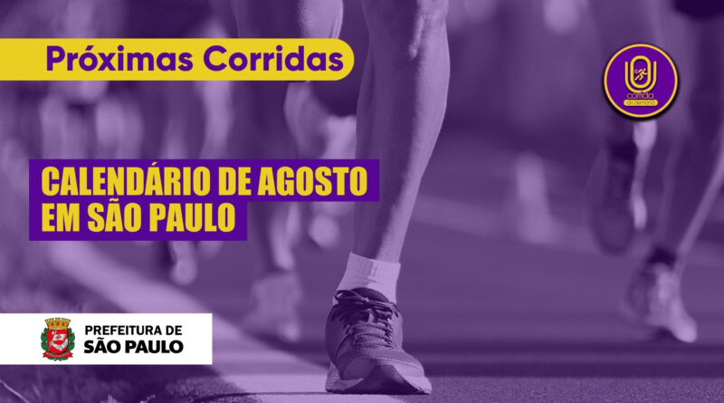 Corridas de Rua em São Paulo 2026 : Calendário de Agosto